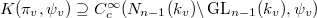 $K(\pi_v,\psi_v)\supseteq C_c^\infty(N_{n-1}(k_v)\backslash \GL_{n-1}(k_v),\psi_v)$