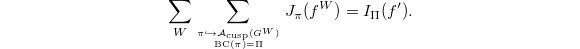 $$\sum_W\sum_{\pi\hookrightarrow \mathcal{A}_\mathrm{cusp}(G^W)\atop \mathrm{BC}(\pi)=\Pi} J_\pi (f^W)= I_\Pi (f').$$