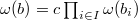 $\omega(b)=c\prod_{i\in I}\omega(b_i)$