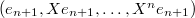 $(e_{n+1}, X e_{n+1}, \ldots, X^ne_{n+1})$