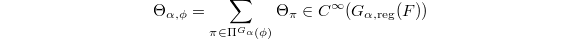 $$\Theta_{\alpha,\phi}=\sum_{\pi\in \Pi^{G_\alpha}(\phi)}\Theta_\pi\in C^\infty(G_{\alpha,\mathrm{reg}}(F))$$