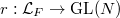 $r: \mathcal{L}_F\rightarrow \GL(N)$