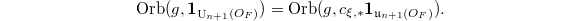 $$\Orb(g, \mathbf{1}_{\UU_{n+1}(O_F)})=\Orb(g, c_{\xi,*}\mathbf{1}_{\mathfrak{u}_{n+1}(O_F)}).$$