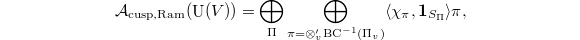 $$\mathcal{A}_\mathrm{cusp, Ram}(\UU(V))=\bigoplus_{\Pi} \bigoplus_{\pi= \otimes_v'\mathrm{BC}^{-1}(\Pi_v)}\langle \chi_{\pi}, \mathbf{1}_{S_\Pi}\rangle\pi,$$