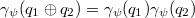 $\gamma_\psi(q_1 \oplus q_2)=\gamma_\psi(q_1)\gamma_\psi(q_2)$