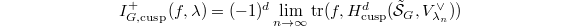 $$I_{G,\mathrm{cusp}}^+(f,\lambda)=(-1)^d\lim_{n\rightarrow\infty}\tr(f, H^d_\mathrm{cusp}(\tilde{\mathcal{S}}_G, V_{\lambda_n}^\vee))$$