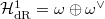 $\mathcal{H}^1_\mathrm{dR}=\omega \oplus \omega^\vee$