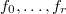 $f_0,\ldots,f_r$