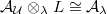 $\mathcal{A}_\mathcal{U} \otimes_\lambda L\cong \mathcal{A}_\lambda$