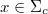 $x\in \Sigma_c$