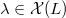 $\lambda\in \mathcal{X}(L)$