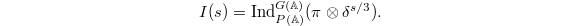 $$I(s)=\Ind_{P(\mathbb{A})}^{G(\mathbb{A})}(\pi \otimes \delta^{s/3}).$$