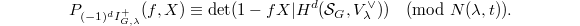 $$P_{(-1)^dI_{G,\lambda}^+}(f,X)\equiv \det(1-fX|H^d(\mathcal{S}_G, V_\lambda^\vee))\pmod{N(\lambda,t)}.$$