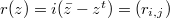 $r(z)=i (\bar z- z^t)=(r_{i,j})$