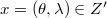 $x=(\theta,\lambda)\in Z'$