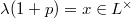 $\lambda(1+p)=x\in L^\times$