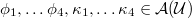 $\phi_1,\ldots\phi_4,\kappa_1,\ldots\kappa_4\in \mathcal{A}(\mathcal{U})$