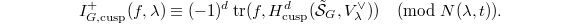 $$I_{G,\mathrm{cusp}}^+(f,\lambda)\equiv(-1)^d \tr(f, H^d_\mathrm{cusp}(\tilde{\mathcal{S}}_G, V_\lambda^\vee))\pmod{N(\lambda,t)}.$$