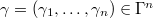 $\gamma=(\gamma_1,\ldots,\gamma_{n})\in\Gamma^{n}$