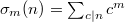 $\sigma_m(n)=\sum_{c|n} c^m$