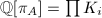 $\mathbb{Q}[\pi_A]=\prod K_i$