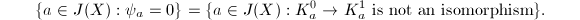 $$\{a\in J(X): \psi_a=0\}=\{a\in J(X): K^0_a\rightarrow K_a^1\text{ is not an isomorphism}\}.$$