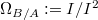 $\Omega_{B/A}:=I/I^2$