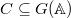 $C\subseteq G(\mathbb{A})$