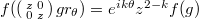 $f(\left(\begin{smallmatrix}z &0 \\0 & z\end{smallmatrix}\right) gr_\theta)=e^{ik\theta}z^{2-k}f(g)$