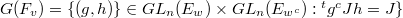 $G(F_v)=\{(g,h)\}\in GL_n(E_w)\times GL_n(E_{w^c}): {}^tg^cJh=J\}$