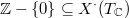 $\mathbb{Z}-\{0\}\subseteq X^\cdot(T_\mathbb{C})$