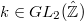 $k\in GL_2(\hat{\mathbb{Z}})$