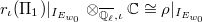 $r_\iota(\Pi_1)|_{I_{E_{w_0}}} \otimes_{\overline{\mathbb{Q}_\ell},\iota}\mathbb{C} \cong \rho|_{I_{E_{w_0}}}$