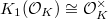 $K_1(\mathcal{O}_K)\cong \mathcal{O}_K^\times$