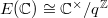 $E(\mathbb{C})\cong \mathbb{C}^\times/q^\mathbb{Z}$