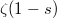 $\zeta(1-s)$