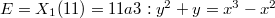 $E=X_1(11)=11a3: y^2+y=x^3-x^2$