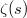 $\zeta(s)$