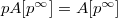 $pA[p^\infty]=A[p^\infty]$