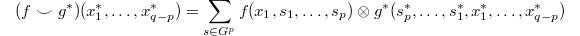 $$(f\smile g^*)(x_1^*,\ldots,x_{q-p}^*)=\sum_{s\in G^p}f(x_1,s_1,\ldots, s_{p})\otimes g^*(s^*_p,\ldots,s^*_1,x_1^*, \ldots,x_{q-p}^*)$$