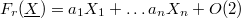 $F_r(\underline{X})=a_1X_1+\ldots a_nX_n+O(2)$