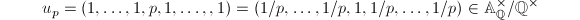 $$u_p=(1,\ldots,1,p,1,\ldots,,1)=(1/p,\ldots,1/p,1,1/p,\ldots,1/p)\in \mathbb{A}_\mathbb{Q}^\times/\mathbb{Q}^\times$$