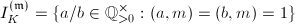 $I_K^{(\mathfrak{m})}=\{a/b \in \mathbb{Q}^\times_{>0}: (a,m)=(b,m)=1\}$