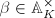 $\beta\in \mathbb{A}_K^\times$