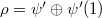 $\rho=\psi'\oplus\psi'(1)$