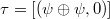 $\tau=[(\psi\oplus\psi,0)]$