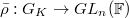 $\bar\rho:G_K\rightarrow GL_n(\mathbb{F})$