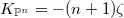 $K_{\mathbb{P}^n}=-(n+1) \zeta$