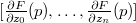 $[\frac{\partial F}{\partial z_0}(p),\ldots, \frac{\partial F}{\partial z_n}(p)]$