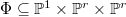 $\Phi\subseteq \mathbb{P}^1\times\mathbb{P}^r\times\mathbb{P}^r$